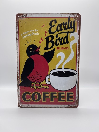Blechschild early bird coffee - early,