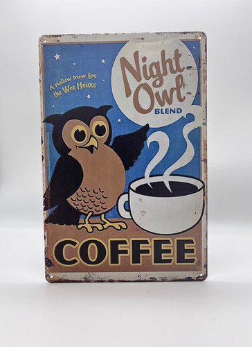 Blechschild night owl coffee - blechschild,